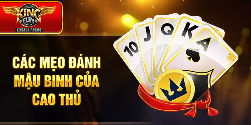 Các mẹo đánh mậu binh của cao thủ